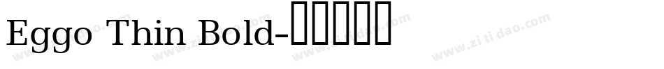Eggo Thin Bold字体转换